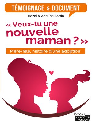 cover image of Veux-tu une nouvelle maman?